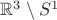 $\mathbb{R}^3 \setminus S^1$