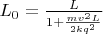 $L_0=\frac{L}{1+\frac{mv^2L}{2kq^2}}$