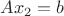 $Ax_2=b$