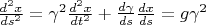 $\frac{d^2 x}{ds^2}=\gamma^2 \frac{d^2 x}{dt^2}+\frac{d \gamma}{ds} \frac{dx}{ds}=g \gamma^2$