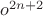 $o^{2n+2}$
