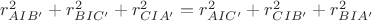 $r_{AIB'}^2+r_{BIC'}^2+r_{CIA'}^2 = r_{AIC'}^2+r_{CIB'}^2+r_{BIA'}^2$