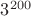 $3^{200}$