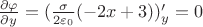 $\frac{\partial \varphi}{\partial y} = (\frac{\sigma}{2\varepsilon_0}(-2x+3))'_y = 0$