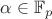 $\alpha\in \mathbb{F}_p$