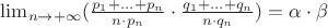 $\lim_{n\to+\infty}(\frac{p_1+...+p_n}{n \cdot p_n} \cdot \frac{q_1+...+q_n}{n \cdot q_n}) = \alpha \cdot \beta$