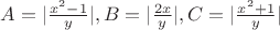 $A=|\frac{x^2-1}{y}|, B=|\frac{2x}{y}|, C=|\frac{x^2+1}{y}|$