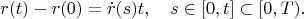 $$r(t)-r(0)=\dot r(s)t,\quad s\in [0,t]\subset[0,T).$$