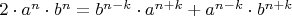 $2\cdot a^{n}\cdot b^{n}=b^{n-k}\cdot a^{n+k}+a^{n-k}\cdot b^{n+k}$