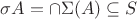 $\sigma A=\cap\Sigma(A)\subseteq S$