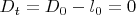 $D_t=D_0-l_0=0$
