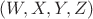 $(W, X, Y, Z)$