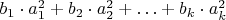$b_1 \cdot a_1^2 + b_2 \cdot a_2^2 + \ldots + b_k \cdot a_k^2$