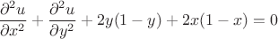 $$\frac{\partial^2 u}{\partial x^2} + \frac{\partial^2 u}{\partial y^2} + 2y(1-y) + 2x(1-x)=0$$