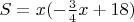 $S=x(-\frac{3}{4}x+18)$
