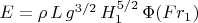 $
\[
E = \rho \, L \, g^{3/2} \, H_1^{5/2} \, \Phi\!\left( Fr_1 \right)
\]$