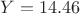 $Y=14.46$