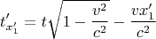 $$t_{x_1'}'=t\sqrt{1-\frac{v^2}{c^2}}-\frac{vx_1'}{c^2}$$