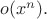$o(x^n).$