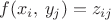 $f(x_i,\,y_j)=z_{ij}$