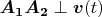 $\boldsymbol {A_1A_2}\perp\boldsymbol v(t)$