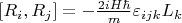 $[R_i, R_j] = -\frac{2 i H \hbar }{m} \varepsilon_{ijk} L_k$