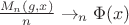 $\frac{M_n(g, x)}{n} \to_n \Phi(x)$