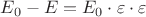 ${E_0}-{E}={E_0}\cdot{\varepsilon}\cdot{\varepsilon}$