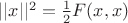 $ ||x||^2={1\over2}F(x,x)$