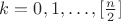$k=0, 1, \ldots, [\frac{n}{2}]$