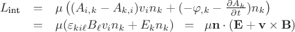 $\begin{array}{lcl}L_{\text{int}}&=&\mu\left((A_{i,k}-A_{k,i})v_i n_k+(-\varphi_{,k} - \frac{\partial A_k}{\partial t})n_k\right)\\[0.5ex]&=&\mu(\varepsilon_{ki\ell}B_\ell v_i n_k+E_k n_k)\;\;=\;\;\mu\mathbf n\cdot(\mathbf E+\mathbf v\times\mathbf B)\end{array}$