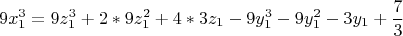 $$9x_1^3=9z_1^3+2*9z_1^2+4*3z_1-9y_1^3-9y_1^2-3y_1+\frac{7}{3}$$