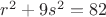 $r^2+9s^2=82$