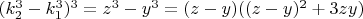 $(k_2^3-k_1^3)^3=z^3-y^3=(z-y)((z-y)^2+3zy)$