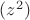 $(z^2)$