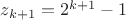 $z_{k+1} = 2^{k+1} - 1$