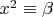 $x^2 \equiv \beta$