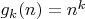 $g_k(n)=n^k$