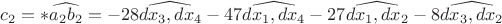 $c_2=\ast{\widehat {a_2 b_2}}=-28\widehat{dx_3, dx_4}-47\widehat{dx_1, dx_4}-27\widehat{dx_1, dx_2}-8\widehat{dx_3, dx_2}$