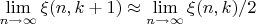 $\lim\limits_{ n\to \infty}\xi(n,k+1)\approx\lim\limits_{ n\to \infty}\xi(n,k)/2$