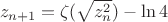 $$
z_{n+1}=\zeta(\sqrt{z_n^2}) - \ln 4
$$
