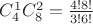 $C_4^1 C_8^2=\frac {4!8!}{3!6!}$