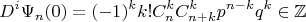 $$
D^i \Psi_n(0) = (-1)^k k! C_n^k C_{n+k}^k p^{n-k} q^k \in \mathbb{Z}
$$