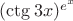 $(\ctg3x)^{e^x}$
