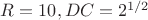 $R=10, DC = 2^{1/2}$