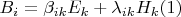 $B_i=\beta_{ik}E_k+\lambda_{ik}H_k\eqno(1)$