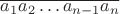 $\overline{a_1a_2\ldots a_{n-1}a_n}$