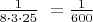 $\frac{1}{8\cdot3\cdot25}\ = \frac{1}{600}$