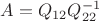 $A=Q_{12}Q_{22}^{-1}$
