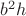 $b^2h$